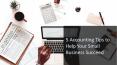5 Accounting Tips to Help Your Small Business Succeed PowerPoint PPT Presentation
