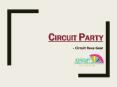 Circuit Party PowerPoint PPT Presentation