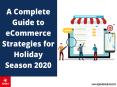 A Complete Guide to eCommerce Strategies for Holiday Season 2020 PowerPoint PPT Presentation