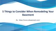 5 Things to Consider When Remodeling Your Basement