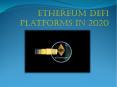 Ethereum DeFi Platforms in 2020 - Jenco Tech PowerPoint PPT Presentation