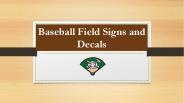 Baseball Field Signs and Decals