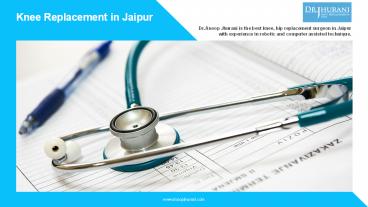 Knee replacement in Jaipur Best doctor Surgeon Knee Replacement Surgery
