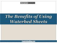 The Benefits of Using Waterbed Sheets