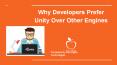 Why Developers Prefer Unity Over Other Engines PowerPoint PPT Presentation