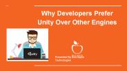 Why Developers Prefer Unity Over Other Engines