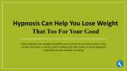 Why to consider trying hypnosis for weight loss?