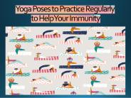 Yoga Poses to Practice Regularly to Help Your Immunity