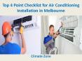 Top 4 Point Checklist for Air Conditioning Installation in Melbourne - Climate Zone PowerPoint PPT Presentation
