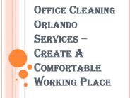 How Beneficial is the Office Cleaning Orlando Services?