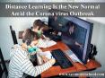 Distance Learning Is the New Normal Amid the Corona virus Outbreak PowerPoint PPT Presentation