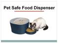 Pet Safe Food Dispenser PowerPoint PPT Presentation