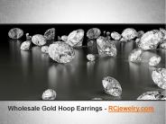 Wholesale Gold Hoop Earrings - www.rcjewelry.com
