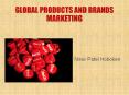Nirav Patel Hoboken : Global Products and Brands Marketing PowerPoint PPT Presentation