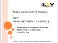 Keep your visitors engaged with Glow Photo booth Rentals PowerPoint PPT Presentation