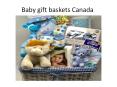 Baby boy gift baskets richmond hill | Baby girl gift baskets in toronto PowerPoint PPT Presentation