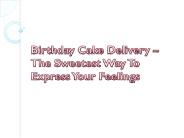 Birthday Cake Delivery – The Sweetest Way To Express Your Feelings