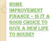 What are the Benefits of Getting Home Improvement Finance?