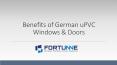 Benefits of German uPVC Windows & Doors - Fortunne Window Designs PowerPoint PPT Presentation