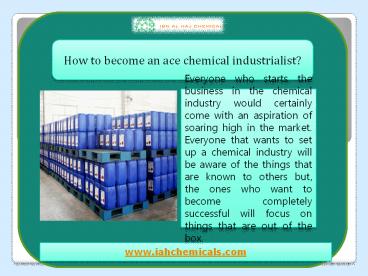 hannaheliaHow to become an ace chemical industrialist?