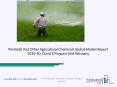 Pesticide And Other Agricultural Chemicals Market Industry Trends And Emerging Opportunities Till 2030 PowerPoint PPT Presentation