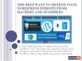 THE BEST WAYS TO DEFEND YOUR WORDPRESS WEBSITE FROM HACKERS AND SPAMMERS PowerPoint PPT Presentation