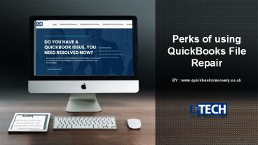 Perks of using Quickbooks File Repair