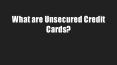 What are Unsecured Credit Cards? PowerPoint PPT Presentation