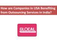 How are Companies in USA Benefiting from Outsourcing Services in India? PowerPoint PPT Presentation