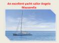 Have excellent experience Yachting like Angelo Mazzarella Venezuela PowerPoint PPT Presentation