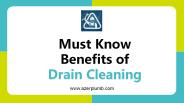 Must Know Benefits of Drain Cleaning