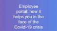 Employee portal: how it helps you in the face of the Covid-19 crisis PowerPoint PPT Presentation