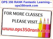 OPS 350 RANK Fantastic Learning--ops350rank.com