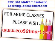 ECO 561 MART T Fantastic Learning--eco561mart.com