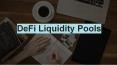 DeFi Liquidity Pools PowerPoint PPT Presentation