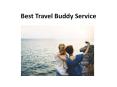 This Best Travel Buddy Service PowerPoint PPT Presentation