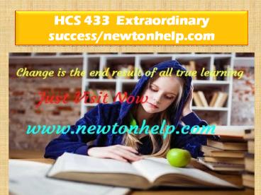 HCS 433 Extraordinary Success/newtonhelp.com