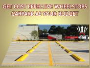 GET COST EFFECTIVE WHEELSTOPS CARPARK AS YOUR BUDGET