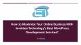 How to Maximize Your Online Business With Invoidea Technology’s Best WordPress Development Services? PowerPoint PPT Presentation