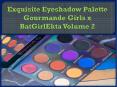 Exquisite Eyeshadow Palette - Gourmande Girls x BatGirlEkta Volume 2 PowerPoint PPT Presentation