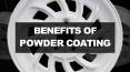 Benefits of Powder Coating PowerPoint PPT Presentation