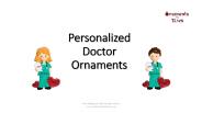 Personalized Doctor Ornaments