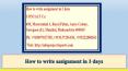 How to write assignment in 3 days PowerPoint PPT Presentation