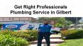 Get Right Professionals  Plumbing Service in Gilbert (1) PowerPoint PPT Presentation