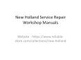 New Holland Service Repair Workshop Manuals PowerPoint PPT Presentation