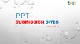 PPT Submission Sites | High PR PPT Submission Sites | Free Sites List PowerPoint PPT Presentation