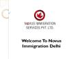 Novusimmigration Delhi Canada Immigration Consultancy Delhi PowerPoint PPT Presentation