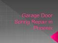 Garage Door Spring Repair in Phoenix PowerPoint PPT Presentation