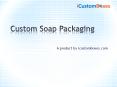 Custom Soap Packaging PowerPoint PPT Presentation