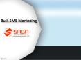 Bulk SMS Marketing Hyderabad, Bulk SMS Services in Hyderabad, Bulk SMS Service Providers Hyderabad– Saga Biz Solutions PowerPoint PPT Presentation